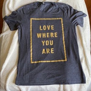 BOGO 🍁🍁 “Love where you are” t shirt